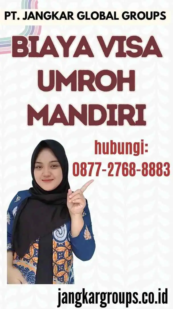 Biaya Visa Umroh Mandiri