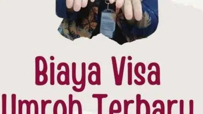 Biaya Visa Umroh Terbaru