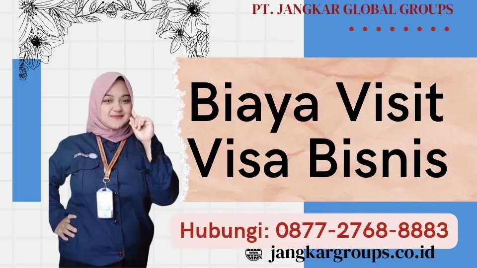 Biaya Visit Visa Bisnis