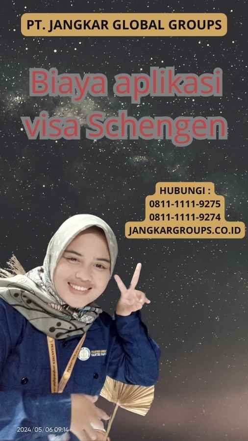 Biaya aplikasi visa Schengen