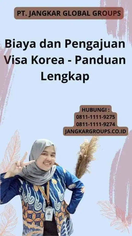 Biaya dan Pengajuan Visa Korea - Panduan Lengkap