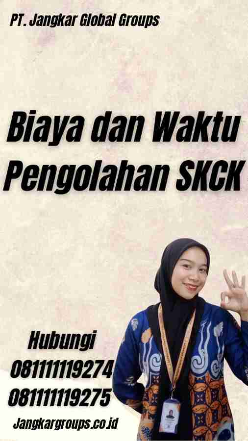 Biaya dan Waktu Pengolahan SKCK