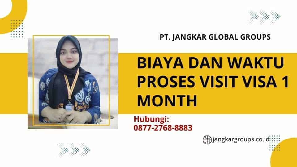 Biaya dan Waktu Proses Visit Visa 1 Month