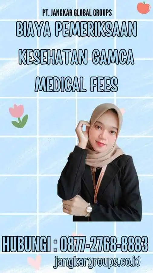 Biaya pemeriksaan kesehatan Gamca Medical Fees