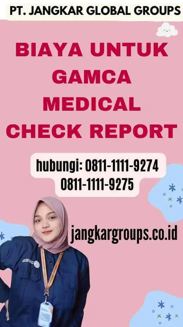 Biaya untuk Gamca Medical Check Report