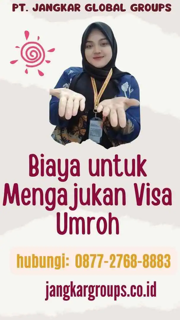 Biaya untuk Mengajukan Visa Umroh