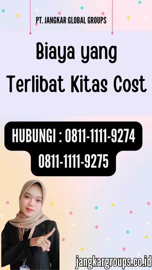 Biaya yang Terlibat Kitas Cost