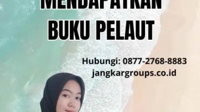 Bikin Buku Pelaut - Cara Mudah Mendapatkan Buku Pelaut