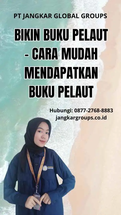 Bikin Buku Pelaut - Cara Mudah Mendapatkan Buku Pelaut