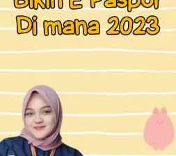 Bikin E Paspor Di mana 2023