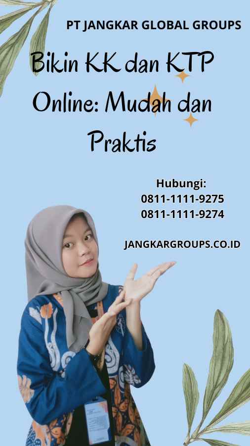 Bikin KK dan KTP Online: Mudah dan Praktis