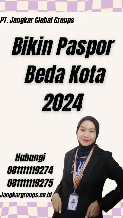 Bikin Paspor Beda Kota 2024