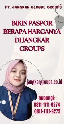 Bikin Paspor Berapa Harganya di Jangkar Groups