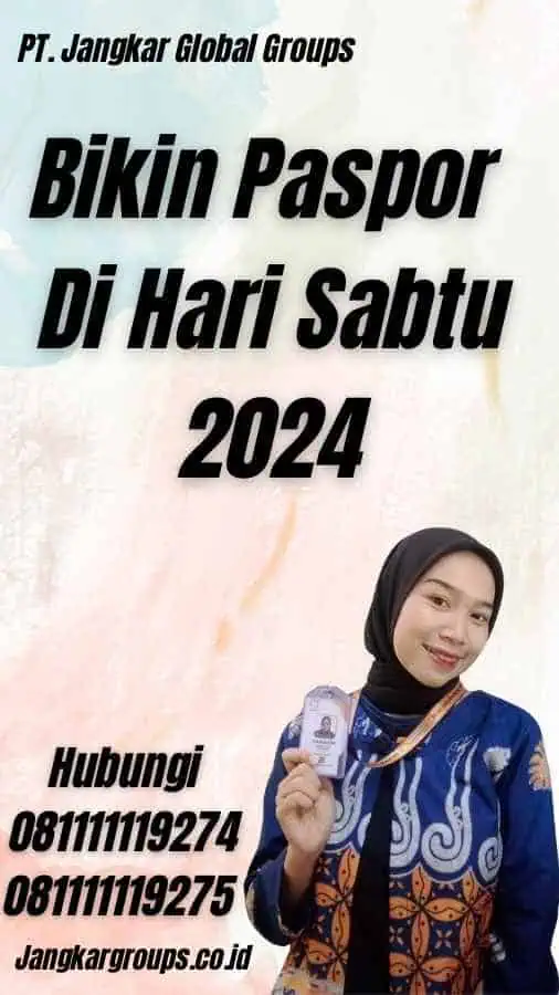 Bikin Paspor Di Hari Sabtu 2024