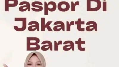 Bikin Paspor Di Jakarta Barat