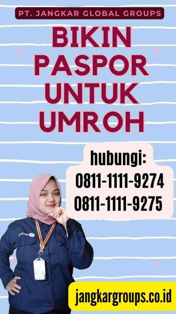 Bikin Paspor Untuk Umroh