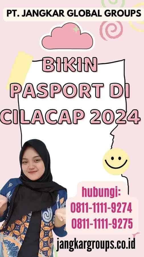 Bikin Pasport Di Cilacap 2024