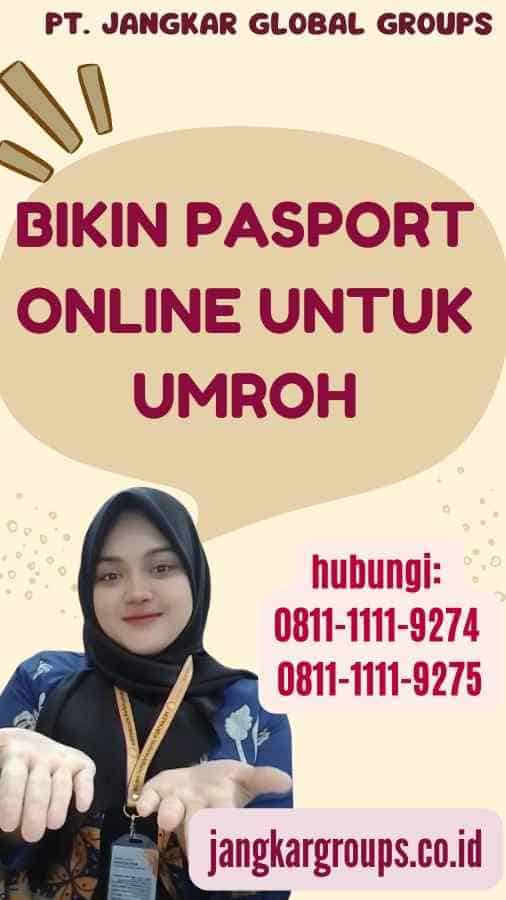 Bikin Pasport Online Untuk Umroh