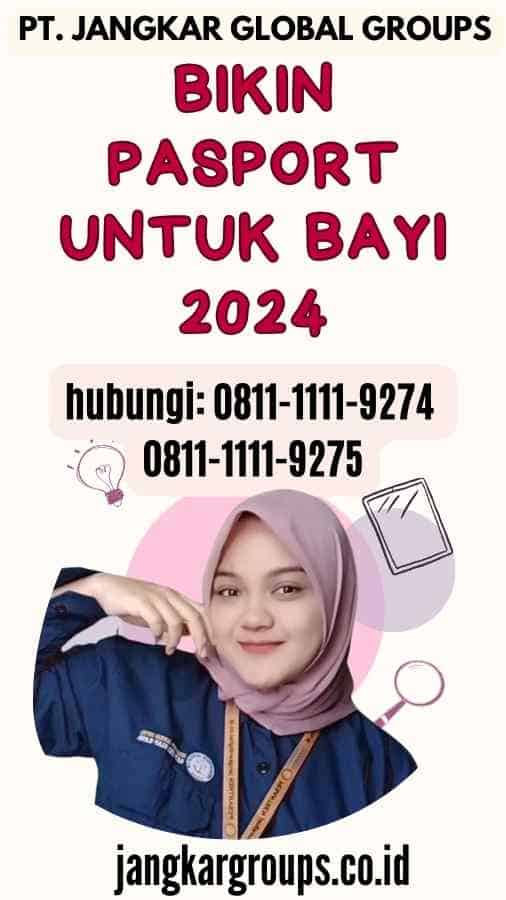 Bikin Pasport Untuk Bayi 2024