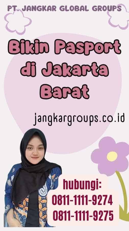 Bikin Pasport di Jakarta Barat