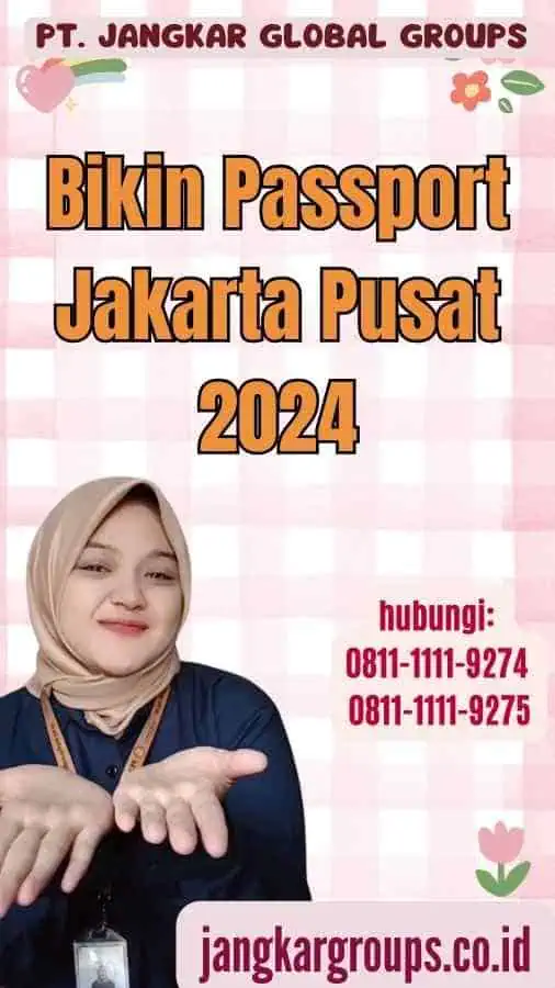 Bikin Passport Jakarta Pusat 2024