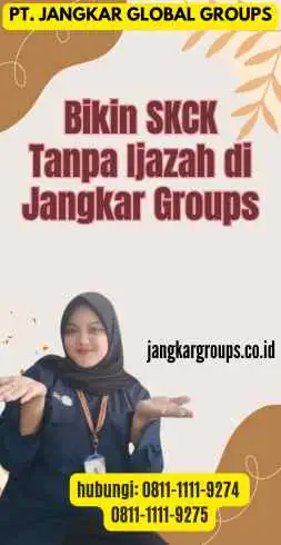 Bikin SKCK Tanpa Ijazah di Jangkar Groups