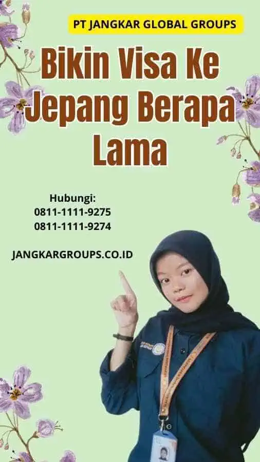 Bikin Visa Ke Jepang Berapa Lama