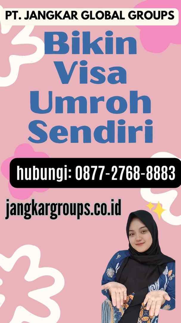 Bikin Visa Umroh Sendiri