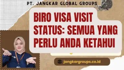 Biro Visa Visit Status Semua yang Perlu Anda Ketahui