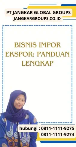 Bisnis Impor Ekspor Panduan Lengkap