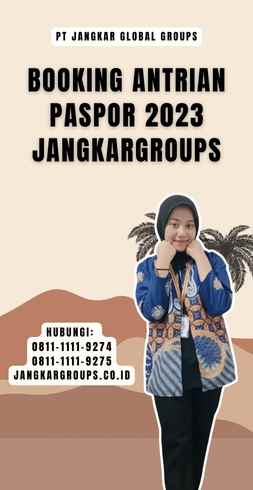 Booking Antrian Paspor 2023 Jangkargroups