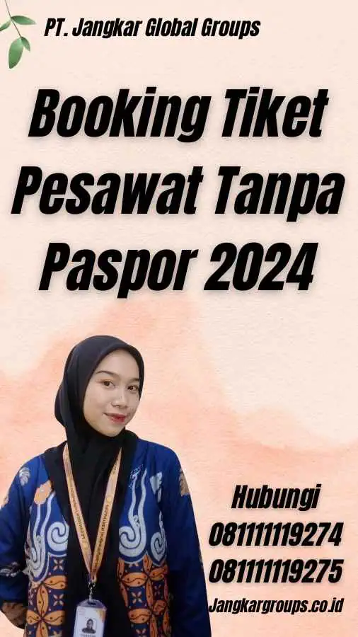 Booking Tiket Pesawat Tanpa Paspor 2024