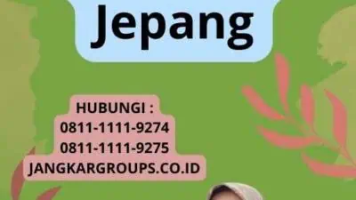 Buat Syarat Visa Kerja Jepang