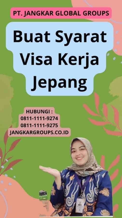 Buat Syarat Visa Kerja Jepang