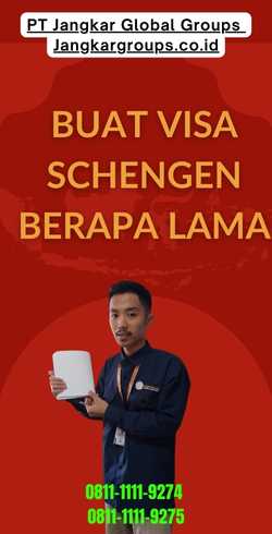 Buat Visa Schengen Berapa Lama