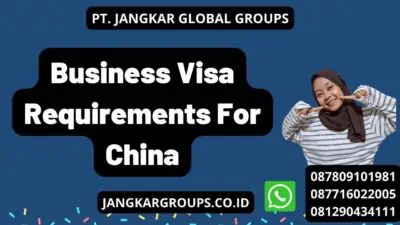 Business Visa Requirements For China