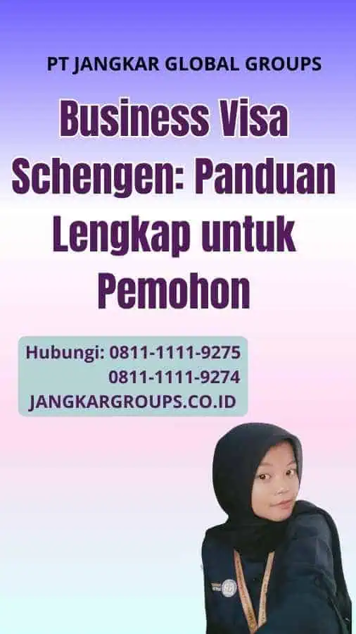 Business Visa Schengen: Panduan Lengkap untuk Pemohon