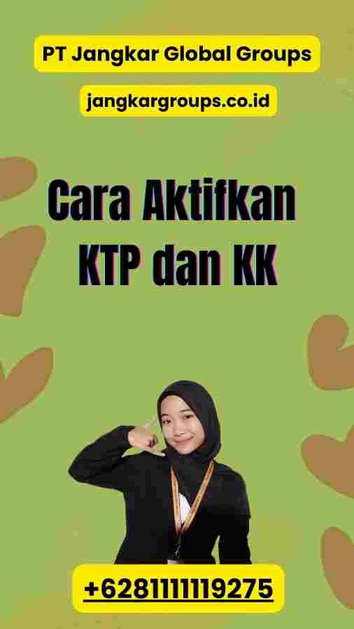 Cara Aktifkan KTP dan KK