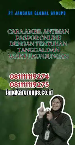 Cara Ambil Antrian Paspor Online Dengan Tentukan Tanggal dan Waktu Kunjungan