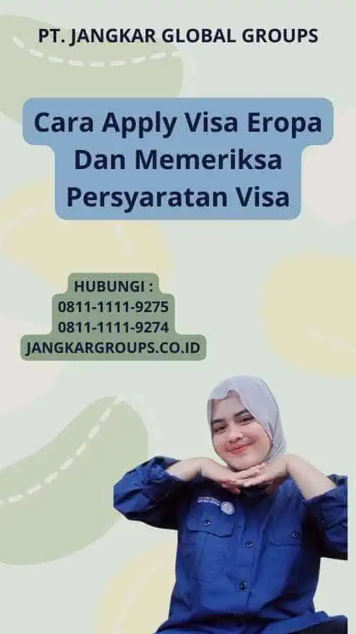 Cara Apply Visa Eropa Dan Memeriksa Persyaratan Visa