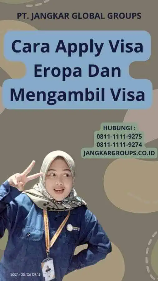 Cara Apply Visa Eropa Dan Mengambil Visa