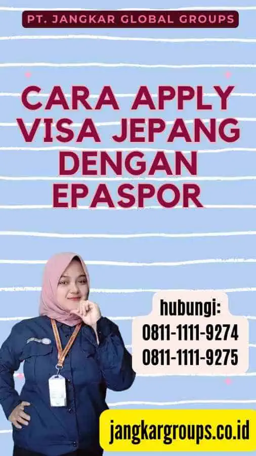 Cara Apply Visa Jepang Dengan EPaspor