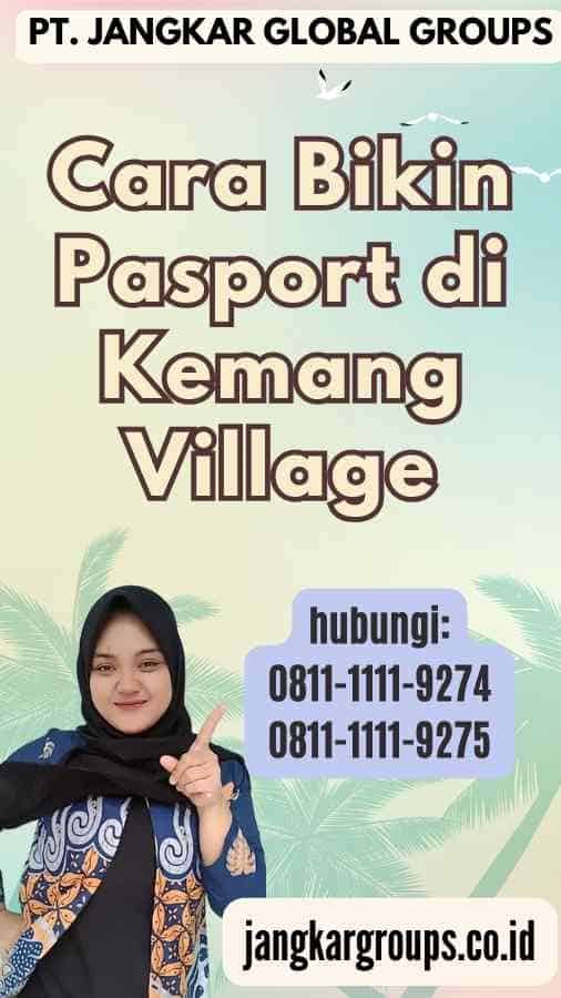 Cara Bikin Pasport di Kemang Village