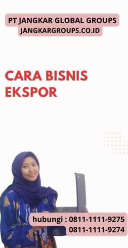 Cara Bisnis Ekspor