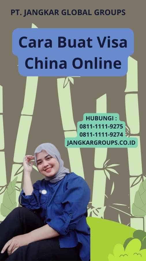 Cara Buat Visa China Online