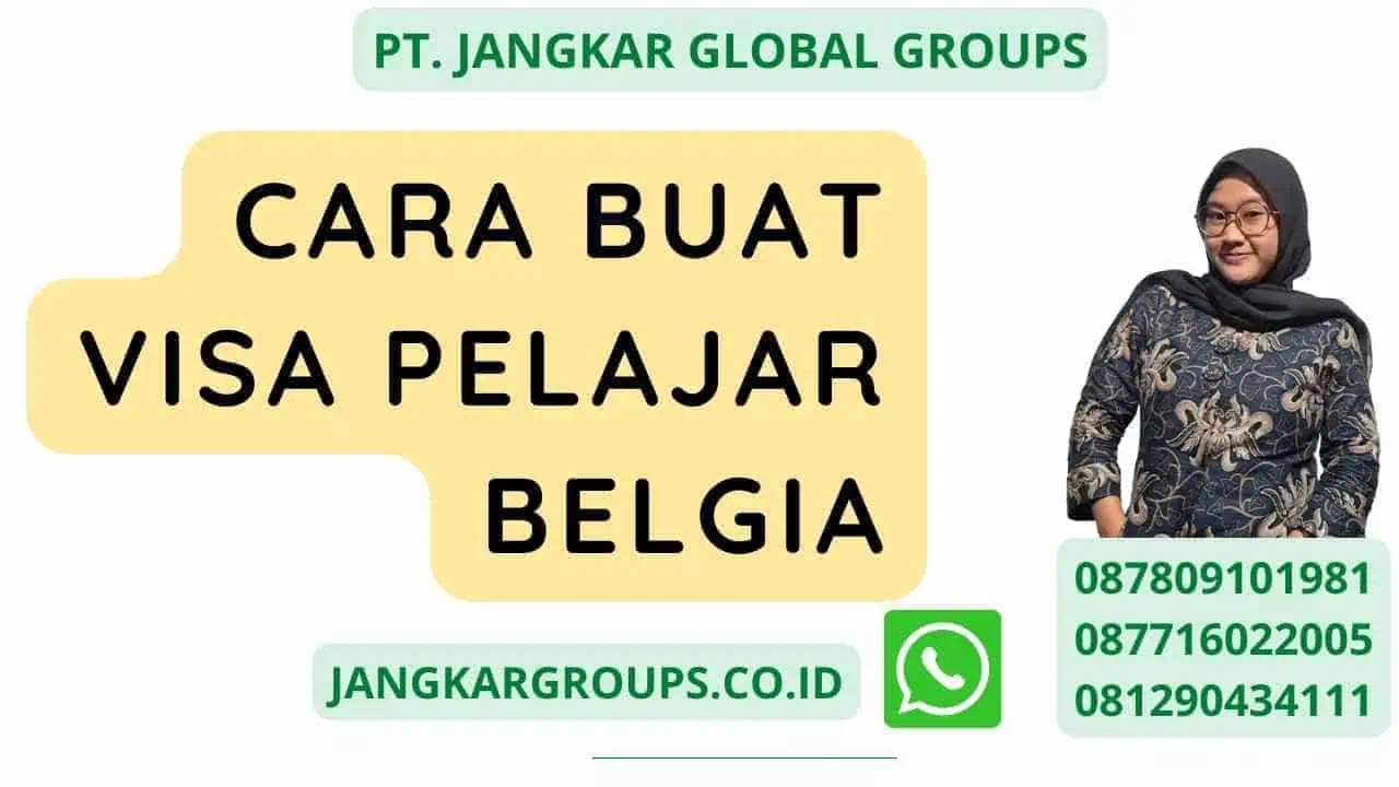 Cara Buat Visa Pelajar Belgia