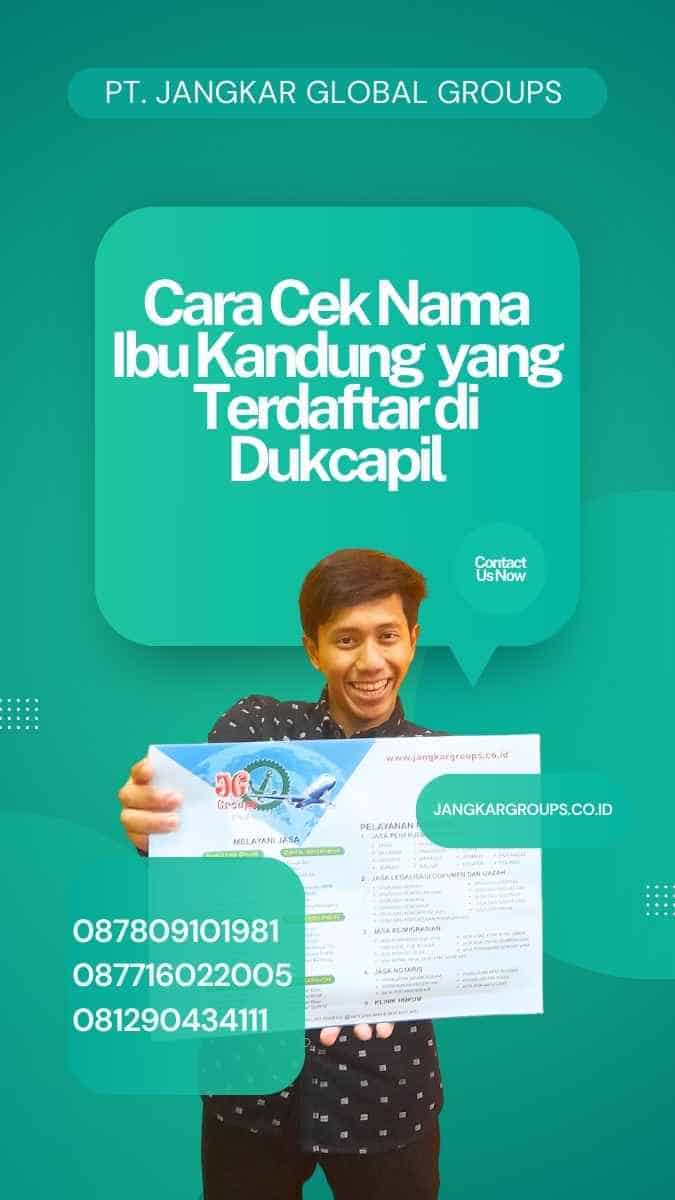 Cara Cek Nama Ibu Kandung yang Terdaftar di Dukcapil