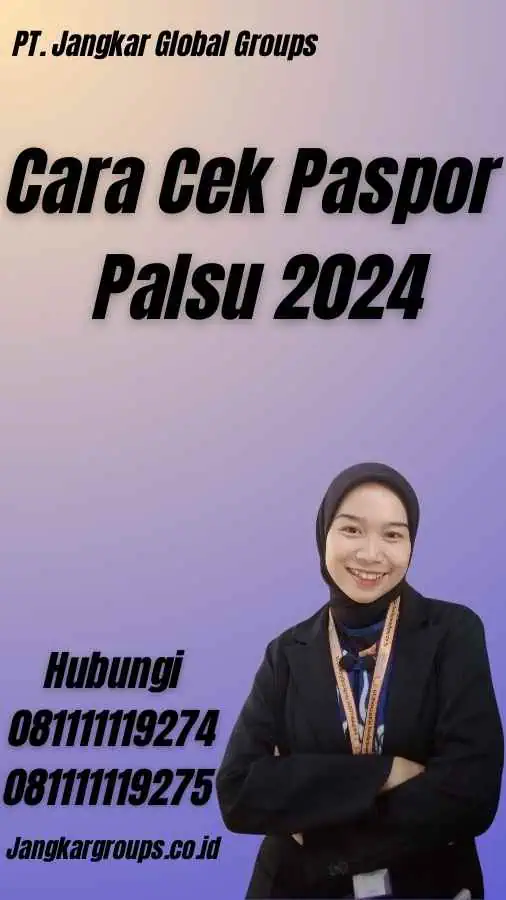 Cara Cek Paspor Palsu 2024