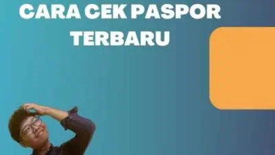 Cara Cek Paspor Terbaru