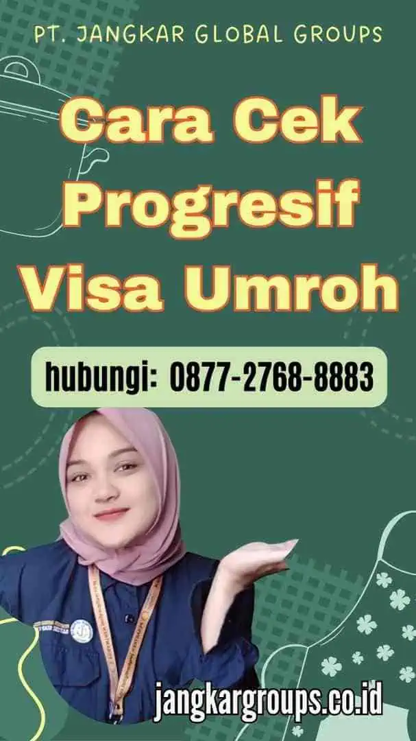 Cara Cek Progresif Visa Umroh